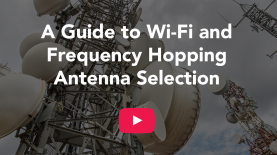 Your guide to antenna selection and installation. 